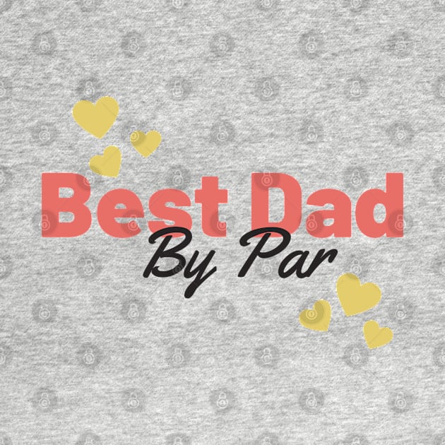 Best dad by par retro by Bliss Shirts